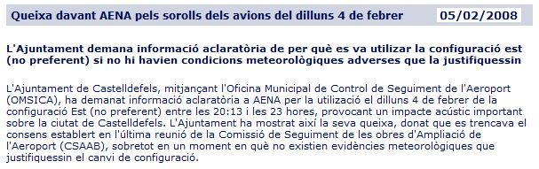 Notícia publicada al portal web de l'OMSICA reclamant explicacions a AENA pels motius de l'ús de la configuració est el 4 de febrer de 2008 entre les 20:13h i les 23h